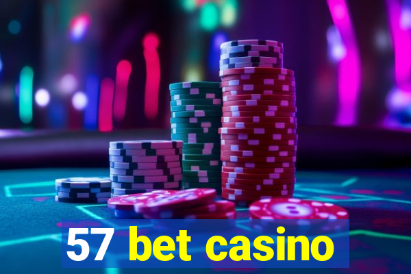 57 bet casino